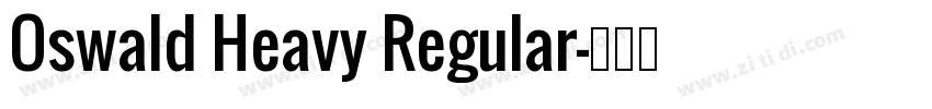 Oswald Heavy Regular字体转换
